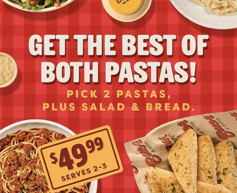 Pick 2 Pastas + Salad & Bread for $49.99