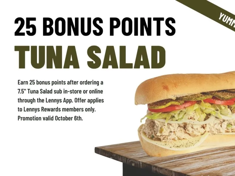 25 Bonus Points on 7.5" Tuna Salad - Rewards Members Only