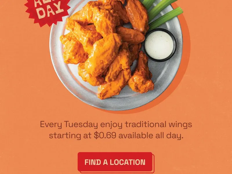 Wings Starting at 69¢ Every Tuesday