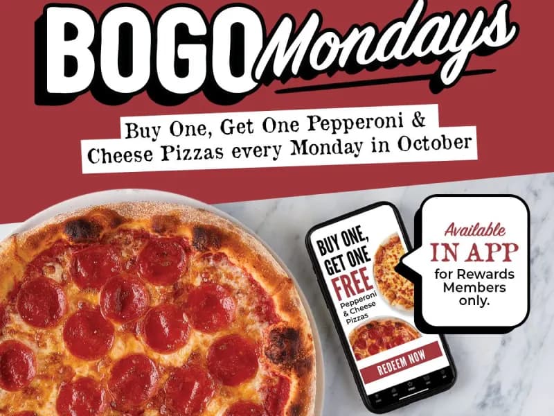 BOGO Pepperoni & Cheese Pizzas on Mondays - Rewards Members Only