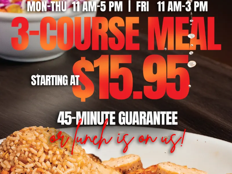 3-Course Lunch from $15.95, Ready in 45 Minutes