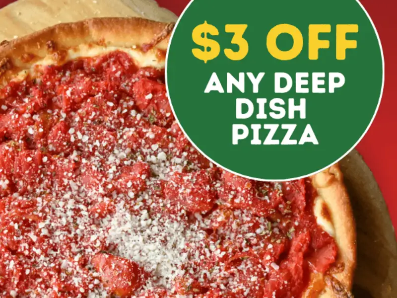 $3 Off Any Deep Dish Pizza